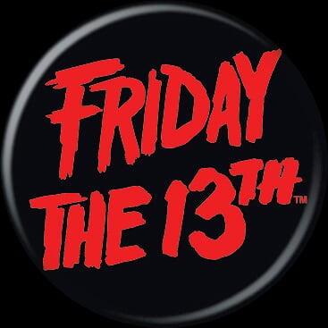 FRIDAY THE 13TH - Large Logo Button-Button-1-84196-Classic Horror Shop
