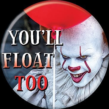 IT 2017 - Pennywise You'll Float Too Button-Button-1-86748-Classic Horror Shop